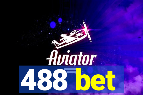 488 bet